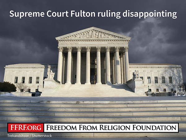 Supreme Court’s Fulton Decision Disappointing 