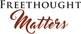 Freethought Matters