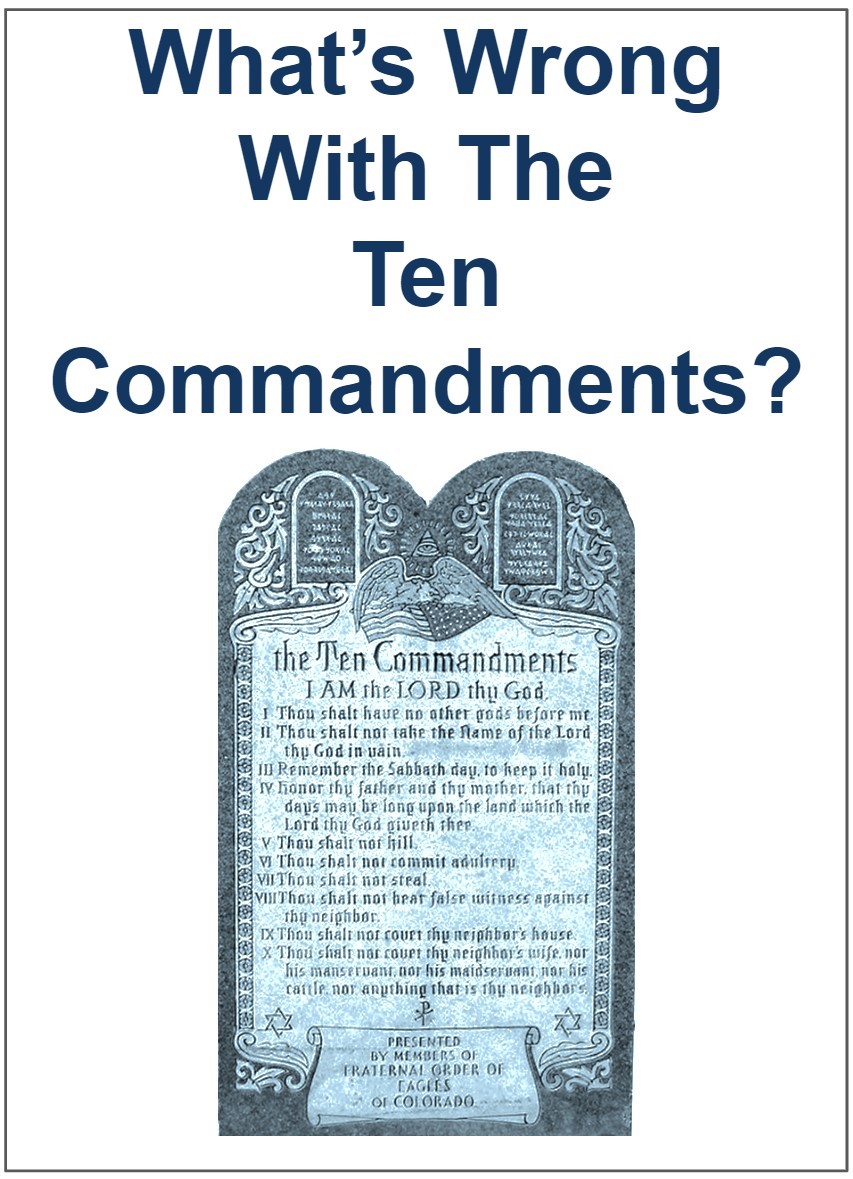 Whats wrong with the 10 commandments