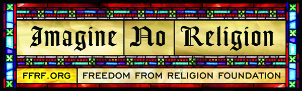 Imagine no religion --  Freedom from Religion Foundation