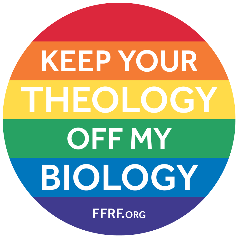 Rainbow Keep Your Theology Off My Biology Button