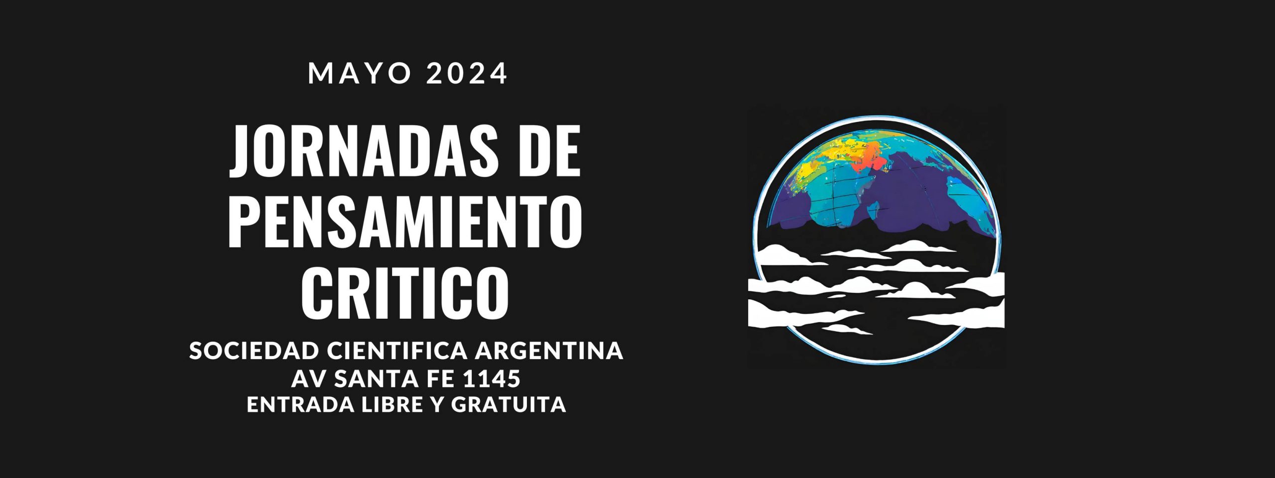 Mayo 2024 Jornadas De Pensamiento Critico - Sociedad Cientifica Argentina Av Santa Fe 1145 Entrada Libre Y Gratuita
