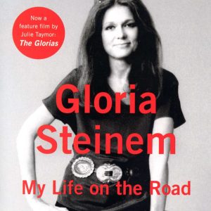 "My Life on the Road" by Gloria Steinem