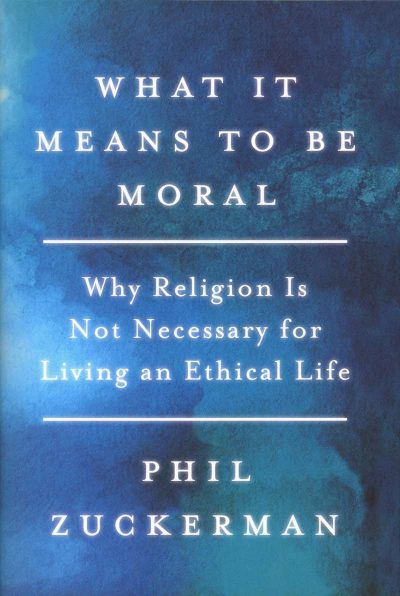 "What It Means To Be Moral" book cover