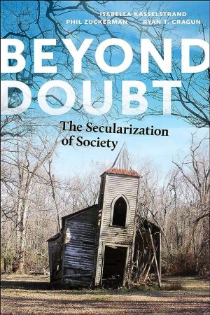 Beyond Doubt: The Secularization of Society