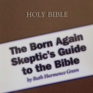 Born Again Skeptics Guide To the Bible