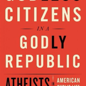 Godless Citizens in a Godly Republic