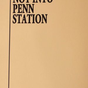 Lead Us Not Into Penn Station