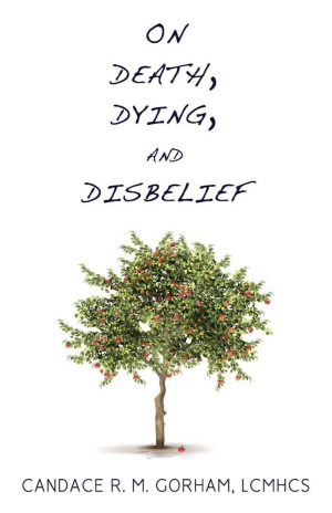 On Death, Dying and Disbelief