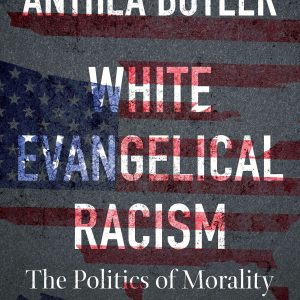 White Evangelical Racism