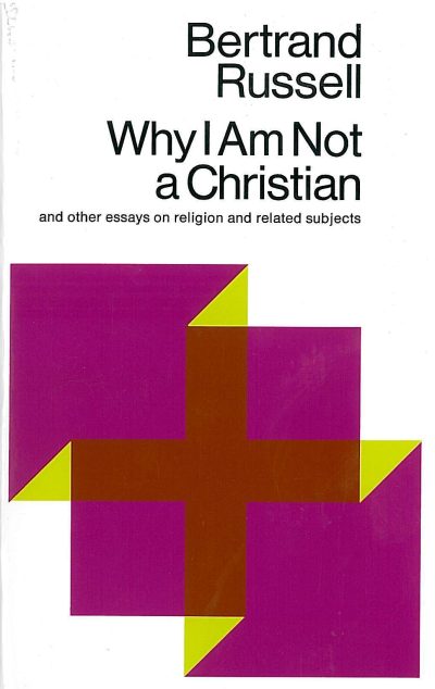 Why I Am Not a Christian